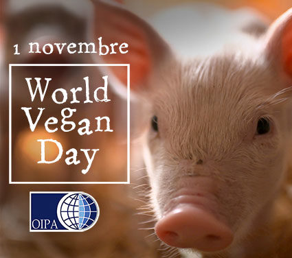 WORLD VEGAN DAY: CELEBRIAMO LA GIORNATA MONDIALE VEGANA E PROMUOVIAMO IL RISPETTO PER LA VITA DEGLI ANIMALI